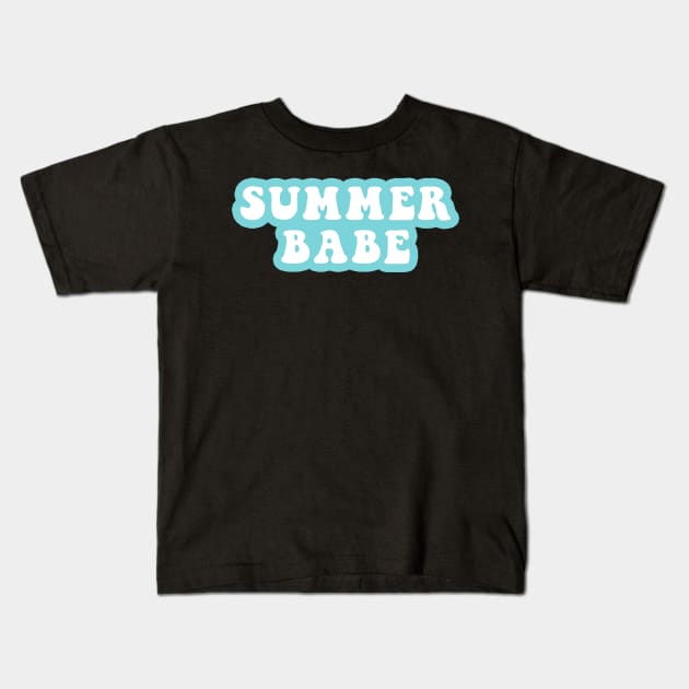 Summer Babe Kids T-Shirt by CityNoir